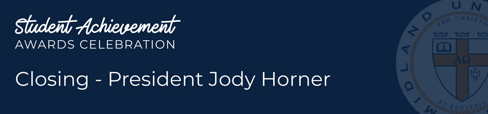 Closing - President Jody Horner