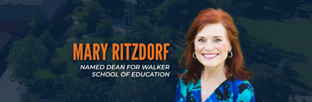 Mary Ritzdorf, Dean of the Walker School of Education